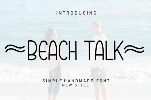 Beach Talk: A Font That Brings Warmth to Your Brand