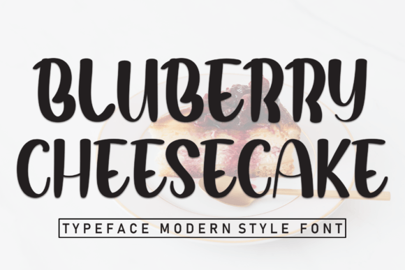 Bluberry Cheesecake: A Font That Makes Your Designs Feel Handmade
