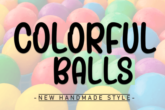 Colorful Balls: A Font That Adds Personality to Your Web Design