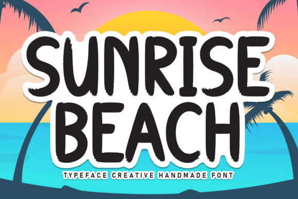 Font Choice That Speaks Volumes: Sunrise Beach