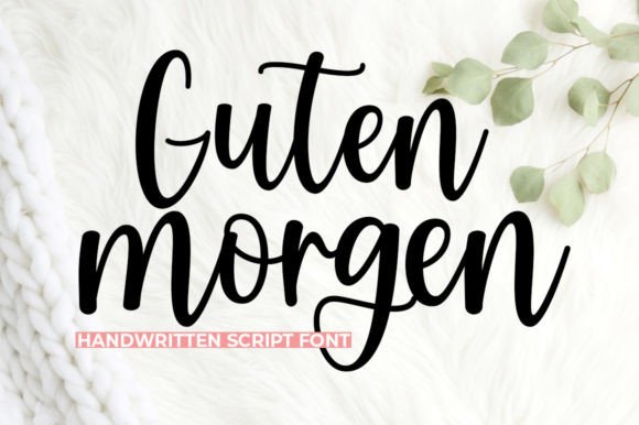 Guten Morgen: A Font That Speaks with Grace