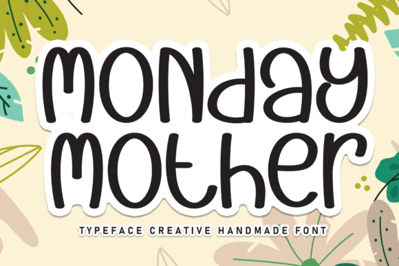 Monday Mother: A Font for Memorable Branding
